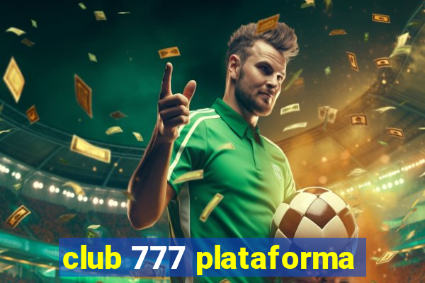 club 777 plataforma